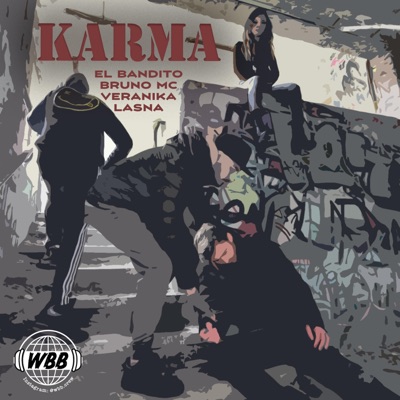 Karma (feat. Lasna, Veranika, El Bandito & Bruno MC) - Single