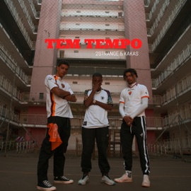 Tem Tempo 2STRANGE & Kakas