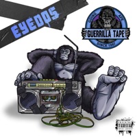 The Guerrilla Tape - Eyedos