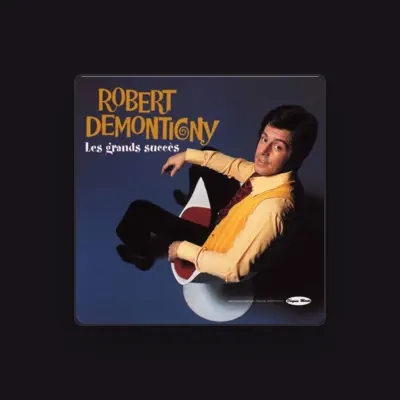 Listen to Robert Demontigny, watch music videos, read bio, see tour dates & more!