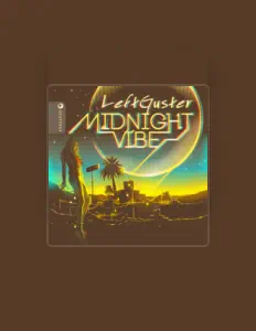 Escucha a Leftguster, mira videos musicales, lee su biografía, consulta las fechas de las gira y más.