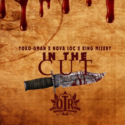 In the Cut (feat. King Mizery & Nova Loc) - Single