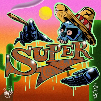 Super (feat. Faraway & Mana) - Single
