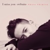I Miss You - Refrain - EP