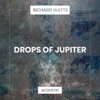 Drops of Jupiter (Acoustic)
