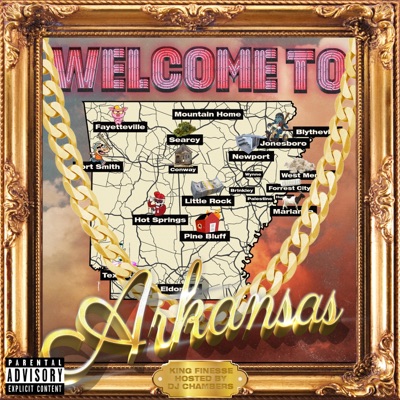 Welcome To Arkansas (Hosted by Dj Chambers)