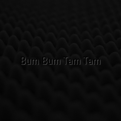 Bum Bum Tam Tam