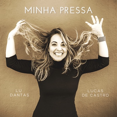 Minha Pressa (feat. Lucas de Castro) - Single