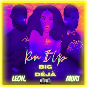 Run It Up (feat. le0n & Muri)