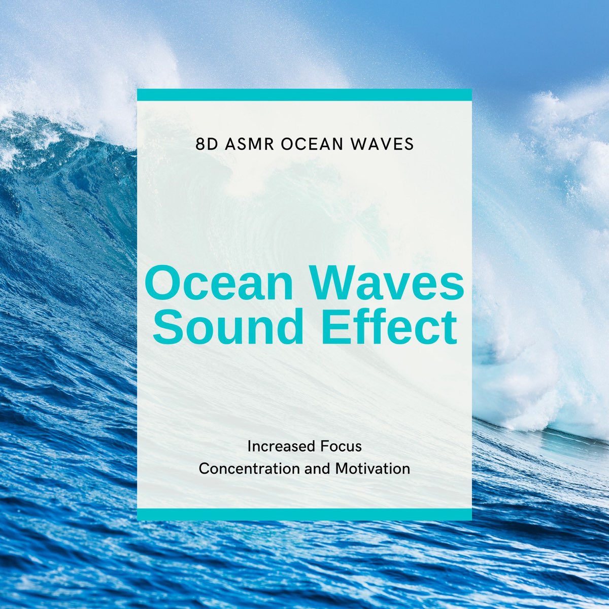 Ocean Waves Sound Effect, Increased Focus, Concentration, and Motivation by  8D ASMR Ocean Waves on Apple Music