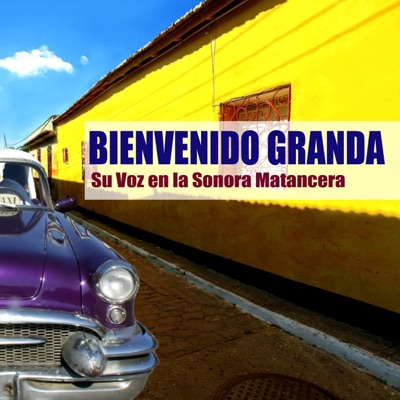 BIENVENIDO GRANDA - Lyrics, Playlists & Videos