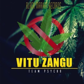 Vitu Zangu Team Psycho