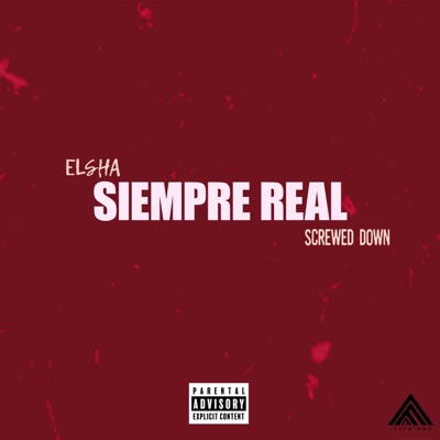 SIEMPRE REAL. SCREWED DOWN