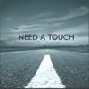 Need a Touch - Single