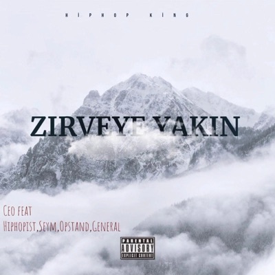 Zirveye Yakın (feat. Sırayet, Seym, Opstand & General) - Single