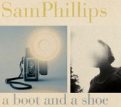 Sam Phillips - If I Could Write