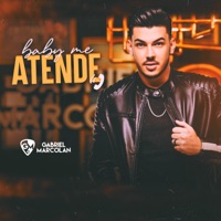 Baby Me Atende - Single - Gabriel Marcolan