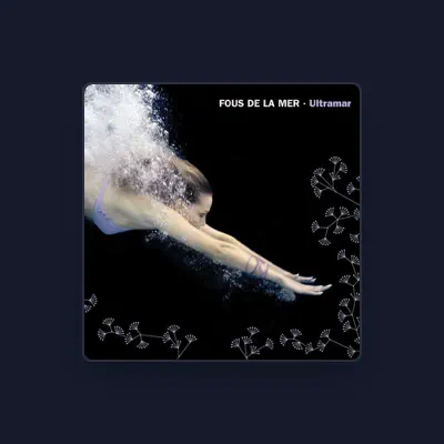 Listen to Fous de la Mer, watch music videos, read bio, see tour dates & more!