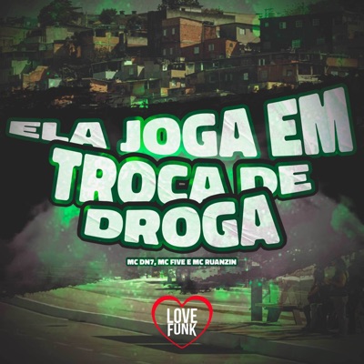 Ela Joga em Troca de Droga - Single