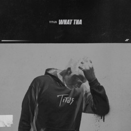 What Tha (feat. Jpxprince) Titus