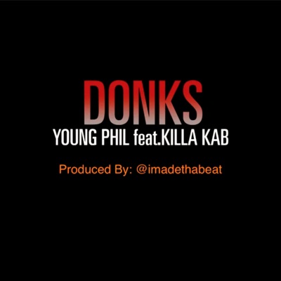 DONKS (feat. Young Phil) - Single
