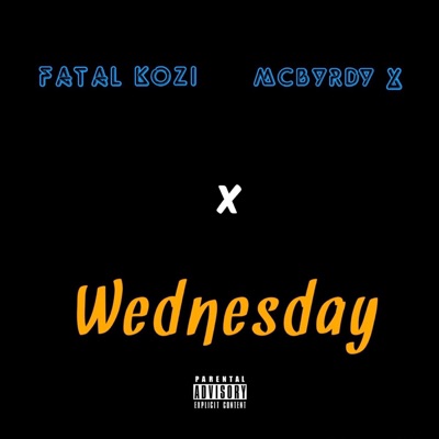 Wednesday (feat. Fatal Kozi) - Single