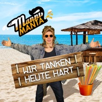Wir tanken heute hart - Single - Manni Manta