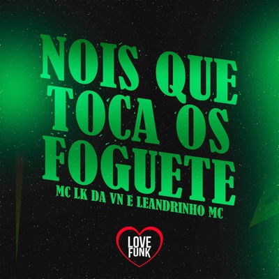 Nois Que Toca o Foguete - Single