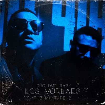 Los Morales The Mixtape 2