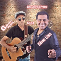 Amor Puro e Prazer - Single - Gilberto Poeta & Edson Lima