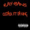 Ray-Bans (feat. Cojack) - Da King lyrics