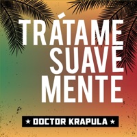 Trátame Suavemente - Single - Doctor Krápula
