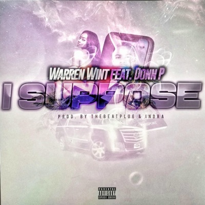 I Suppose (feat. Donn P) - Single