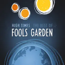 High Times: Best of / Unplugged: Best of (Deluxe Edition) - Fools Garden