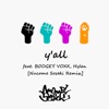 y'all (feat. BOOGEY VOXX & Hylen) [ヌコメソーセキ Remix] - Single