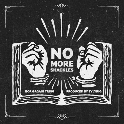 No More Shackles - Single