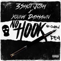 No Hook 4 (feat. 3Shot Josh) - Single - Young Dashawn