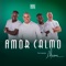 Amor Calmo (feat. Alcione) - Grupo Dose Certa lyrics