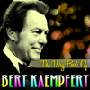 The Very Best of Bert Kaempfert - Bert Kaempfert