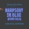 Rhapsody in Blue (Piano Solo) - Iván Ruiz Serrano lyrics