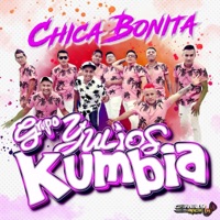 Chica Bonita - Single - Yulios Kumbia