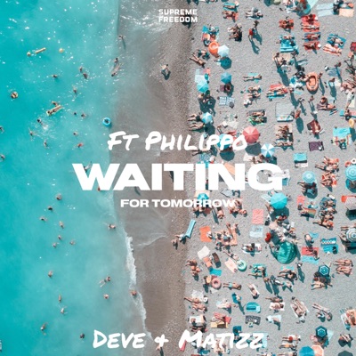 Waiting For Tomorrow (feat. Philippo) - Single