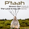 Brown Out / The Love In My Life - EP