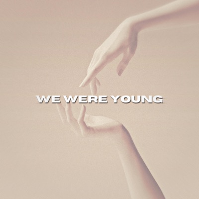 We Were Young (feat. Nuello62) - Single