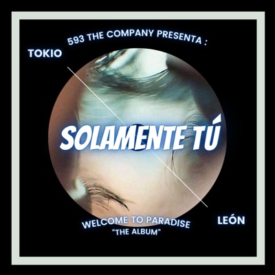 Solamente Tú (feat. Mr. León) - Single