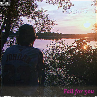 Fall For You - Single