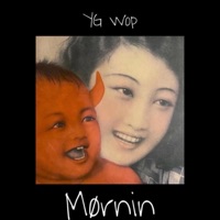 Møurnin - Single - YG Wop