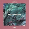 Big Vibes - Single