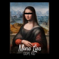 Mona Lisa - Single - Dope Kid