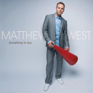 Matthew West Stop The World